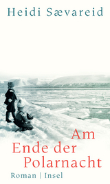 Am Ende der Polarnacht - Heidi S&aelig;vareid