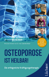Osteoporose ist heilbar! - Dr. med. Martin Wei&szlig;