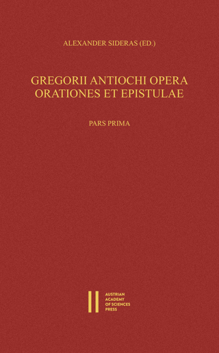 Gregorii Antiochi opera. Orationes et epistulae. Introductione instruxit, edidit et germanice vertit Alexander Sideras. Pars prima: Introductionem, Laudationes et Consolationes continens. Pars altera: Orationes funebres, epistolas et indices continens