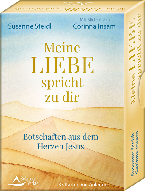 Meine Liebe spricht zu dir &ndash; Botschaften aus dem Herzen Jesus - Susanne Steidl,  Insam Corinna
