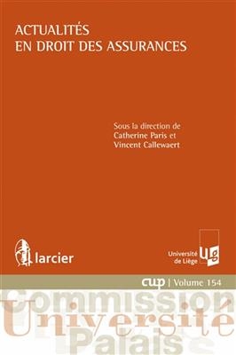 Actualit&eacute;s en droit des assurances - Vincent Callewaert, Catherine Paris