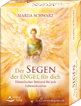 Der Segen der Engel f&uuml;r dich &ndash; Himmlischer Beistand f&uuml;r jede Lebenssituation - Marija Schwarz