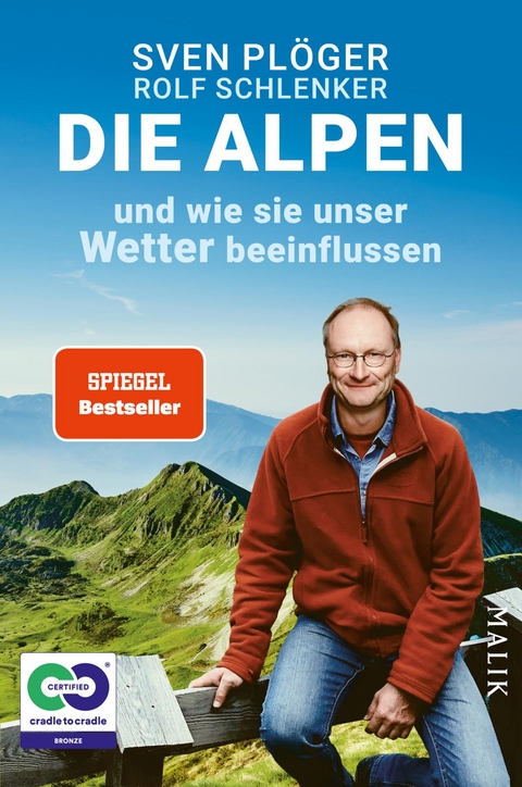 Die Alpen und wie sie unser Wetter beeinflussen - Sven Pl&ouml;ger, Rolf Schlenker