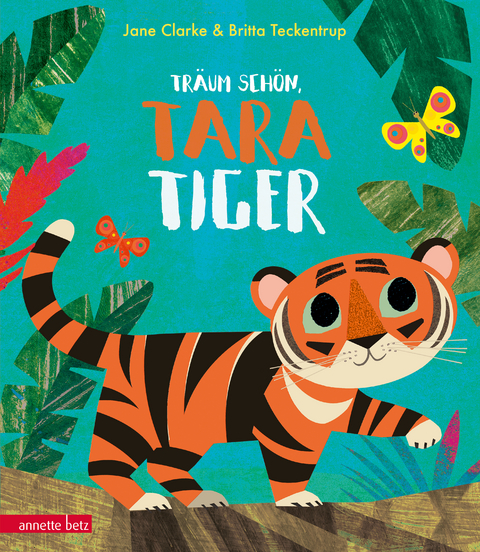 Tr&auml;um sch&ouml;n, Tara Tiger - Jane Clarke