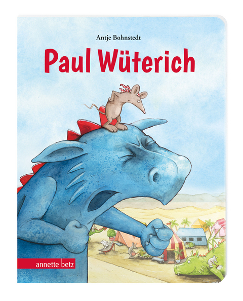 Paul W&uuml;terich (Pappbilderbuch) - Antje Bohnstedt
