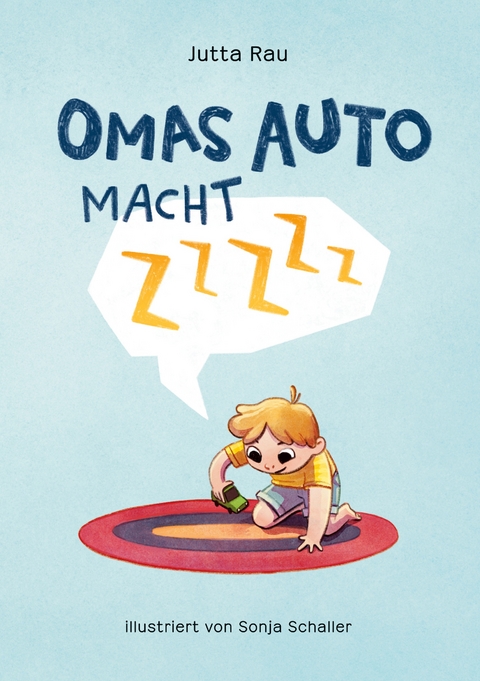 Omas Auto macht Zzzzz - Jutta Rau