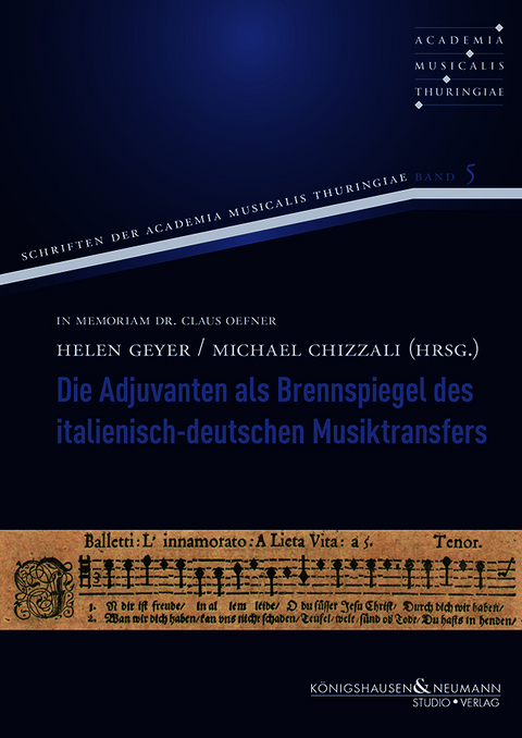 Die Adjuvanten als Brennspiegel des italienisch-deutschen Musiktransfers - 