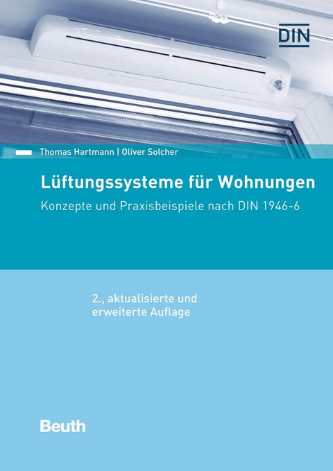 Lüftungssysteme für Wohnungen - Buch mit E-Book - Oliver Solcher, Thomas Hartmann