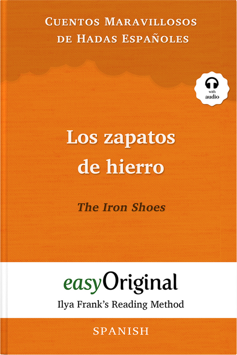 Los zapatos de hierro / The Iron Shoes (with audio-online) - Ilya Frank&rsquo;s Reading Method - Bilingual edition Spanish-English