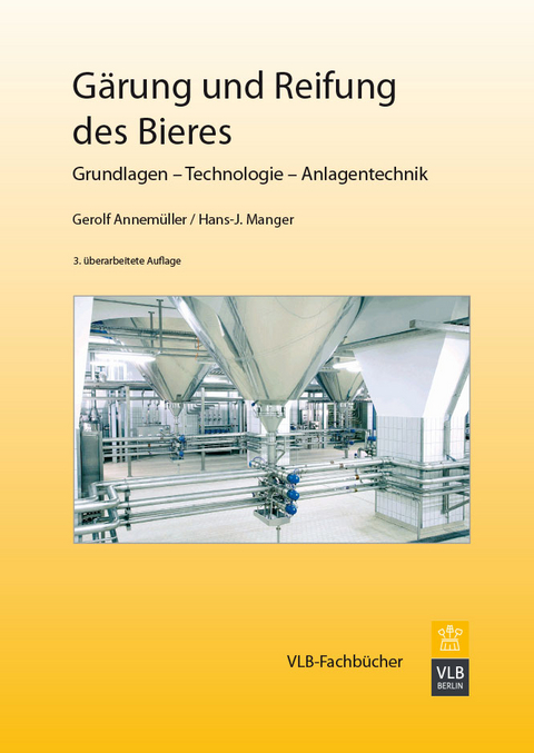 Gärung und Reifung des Bieres - Gerolf Annemüller, Hans-J. Manger