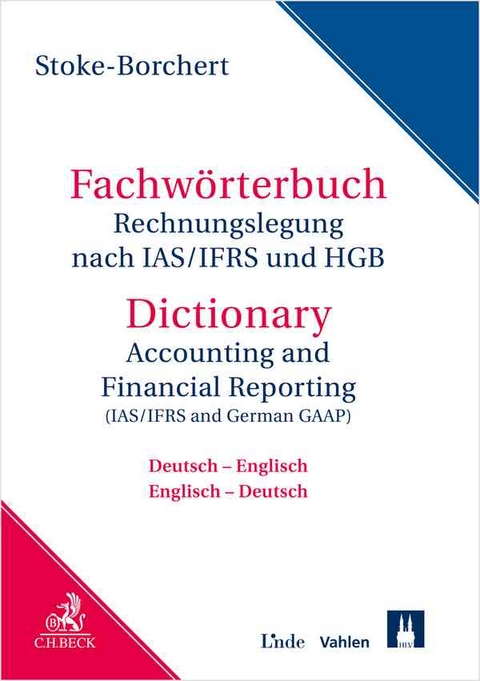 Fachw&ouml;rterbuch Rechnungslegung nach IAS/IFRS und HGB - Bettina Stoke-Borchert