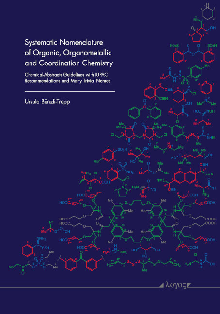 Systematic Nomenclature of Organic, Organometallic and Coordination Chemistry - Ursula B&uuml;nzli-Trepp