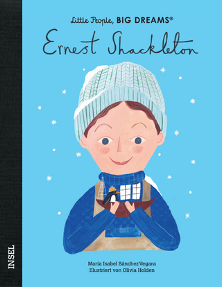 Little People, Big Dreams – Ernest Shackleton