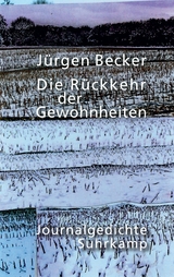 Die Rückkehr der Gewohnheiten - Jürgen Becker