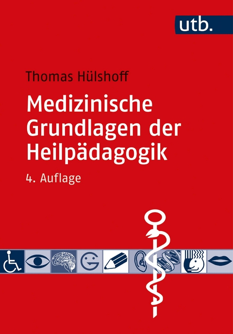 Medizinische Grundlagen der Heilp&auml;dagogik - Thomas H&uuml;lshoff