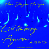 Lichtenbergfiguren - Hans J&uuml;rgen Heringer