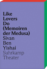 Like Lovers Do (Memoiren der Medusa) - Sivan Ben Yishai