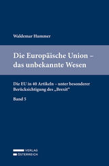 Die Europ&auml;ische Union - das unbekannte Wesen - Waldemar Hummer