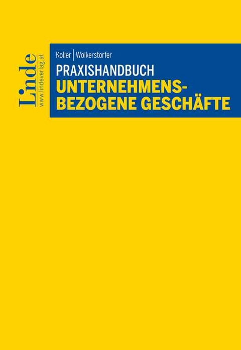 Praxishandbuch Unternehmensbezogene Gesch&auml;fte - Carsten Koller, Thomas Wolkerstorfer