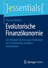 Evolutorische Finanz&ouml;konomie - Thomas Holtfort