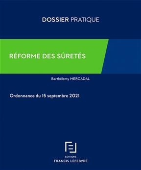 R&eacute;forme du droit des s&ucirc;ret&eacute;s