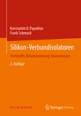 Silikon-Verbundisolatoren - Konstantin O. Papailiou, Frank Schmuck