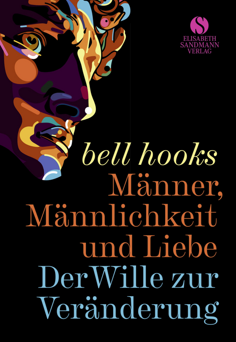 Männer, Männlichkeit und Liebe - Bell Hooks