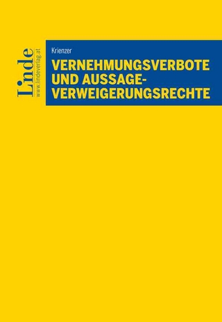 Vernehmungsverbote und Aussageverweigerungsrechte