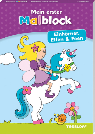 Mein erster Malblock. Einhörner, Elfen und Feen