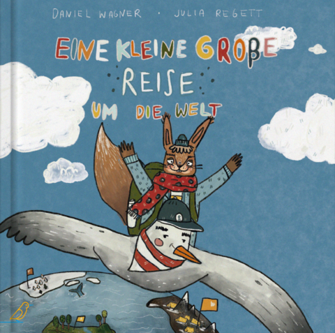 Eine kleine gro&szlig;e Reise um die Welt - Daniel Wagner