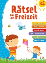 R&auml;tsel f&uuml;r die Freizeit f&uuml;r Kinder ab 6 Jahren