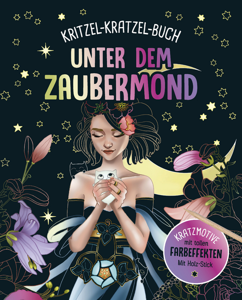 Unter dem Zaubermond - Kritzel-Kratzel-Buch f&uuml;r Kinder ab 7 Jahren