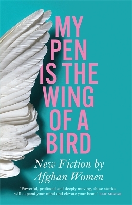 My Pen Is the Wing of a Bird -  Various