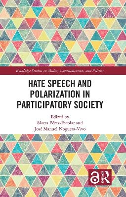 Hate Speech and Polarization in Participatory Society