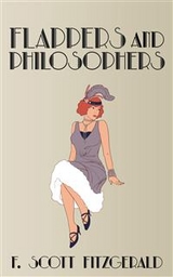 Flappers and Philosophers - F. Scott Fitzgerald