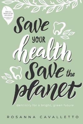 Save Your Health Save The Planet