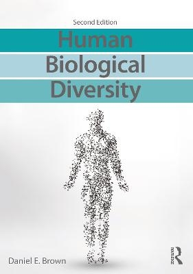 Human Biological Diversity - Daniel E Brown