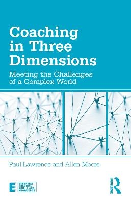 Coaching in Three Dimensions - Paul Lawrence