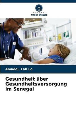 Gesundheit über Gesundheitsversorgung im Senegal