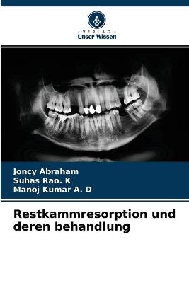 Restkammresorption und deren behandlung