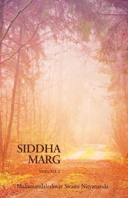 Siddha Marg Volume 2 - Swami Nityananda