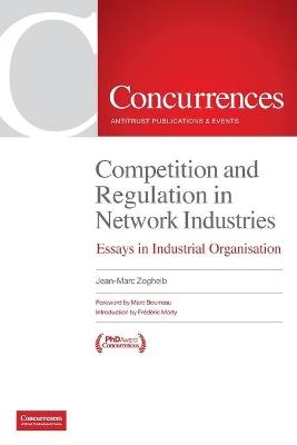 Competition and Regulation in Network Industries - Jean-Marc Zogheib