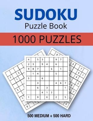 Sudoku Puzzle Book 1000 Puzzles Medium and Hard