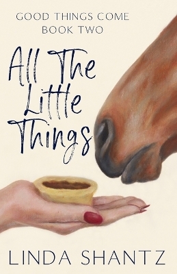 All The Little Things - Linda Shantz
