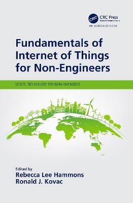 Fundamentals of Internet of Things for Non-Engineers