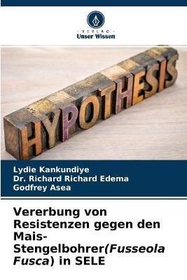 Vererbung von Resistenzen gegen den Mais-Stengelbohrer(Fusseola Fusca) in SELE