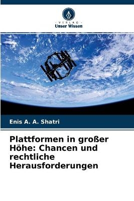 Plattformen in gro&szlig;er H&ouml;he - Enis A a Shatri