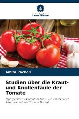 Studien über die Kraut- und Knollenfäule der Tomate