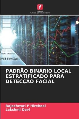 Padr&atilde;o Bin&aacute;rio Local Estratificado Para Detec&ccedil;&atilde;o Facial - Rajeshwari P Hirebeel, Lakshmi Devi