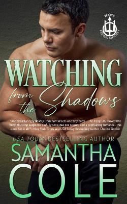 Watching From the Shadows - Samantha Cole